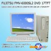 FMV-6000SL2iDVD-ROM.128MB.17TFT.XPjyPC̃fW^hSz